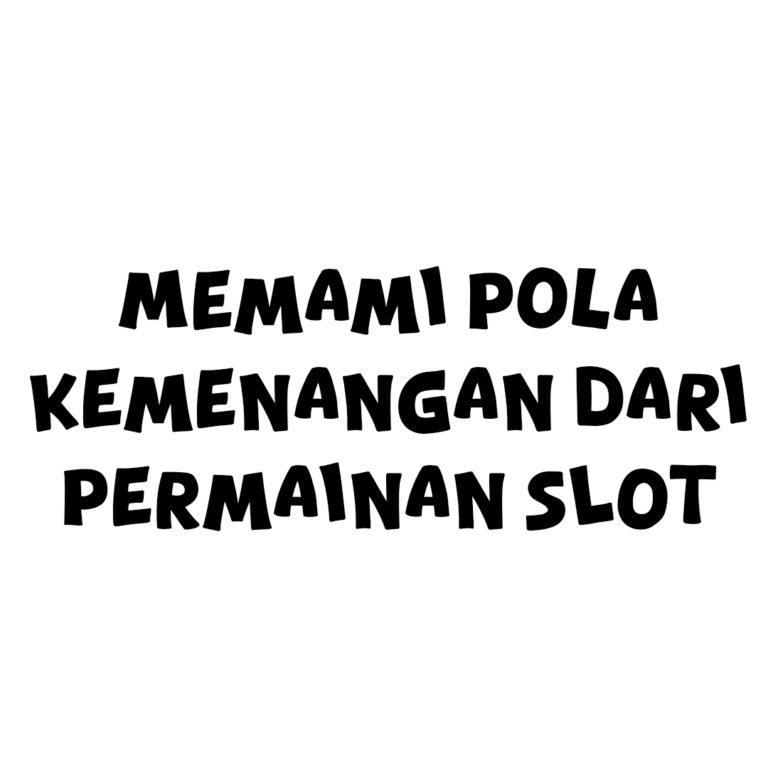 Memami Pola Kemenangan dari Permainan SLOT